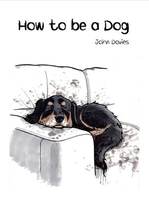 cover image of How to be a Dog